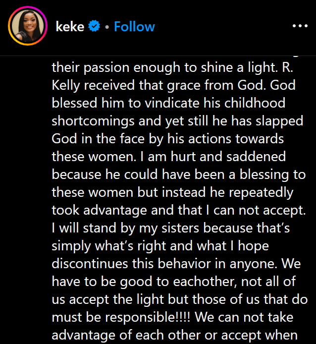 Instagram post description reading "their passion enough to shine a light. R. Kelly received that grace from God. God blessed him to vindicate his childhood shortcomings and yet still he has slapped God in the face by his actions towards these women. I am hurt and saddened because he could have been a blessing to these women but instead he repeatedly took advantage and that I can not accept. I will stand by my sisters because that’s simply what’s right and what I hope discontinues this behavior in anyone. We have to be good to eachother, not all of us accept the light but those of us that do must be responsible!!!! We can not take advantage of each other or accept when"