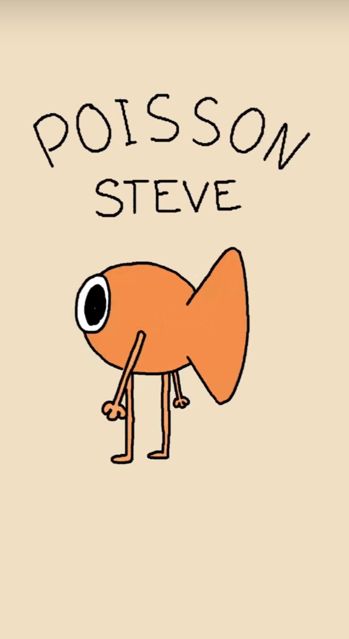 Steve the Fish facing away from the viewer and looking over his shoulder at you. "Poisson Steve" is written above him.