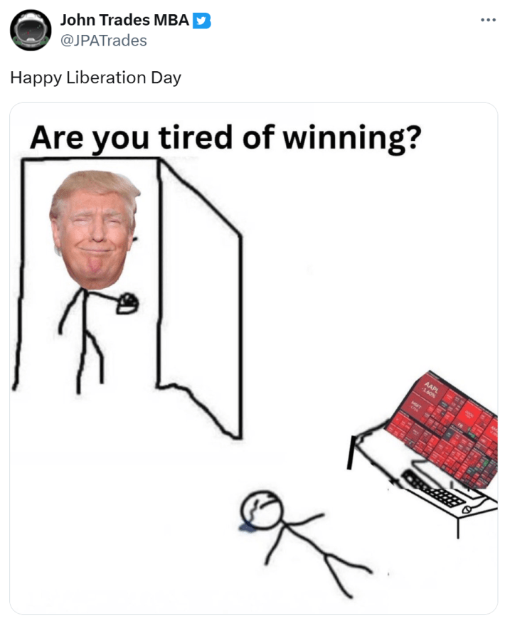 Liberation Day tariff meme, "Are you winning son" meme turned into "are you tired of winning?" with Donald Trump at the door.