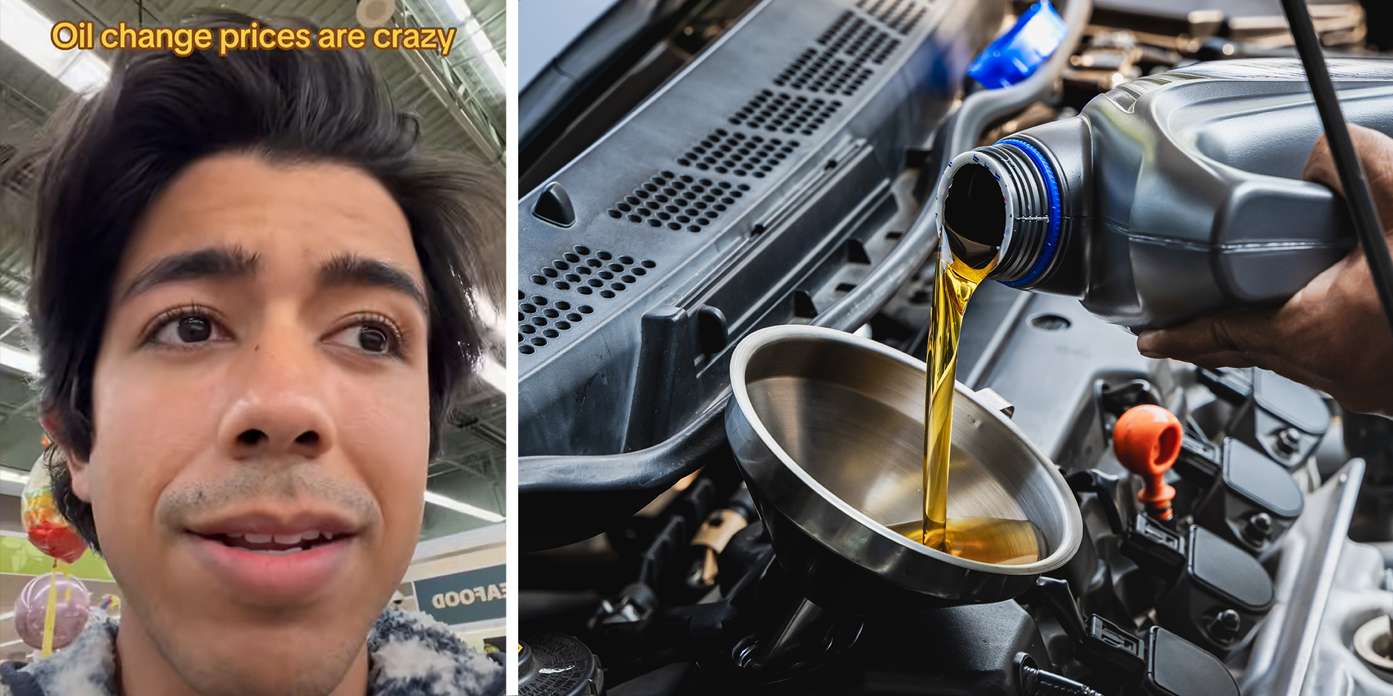 2 image split. Man with overlayed text that reads: "Oil change prices are crazy" on left. Oil change in car on right.