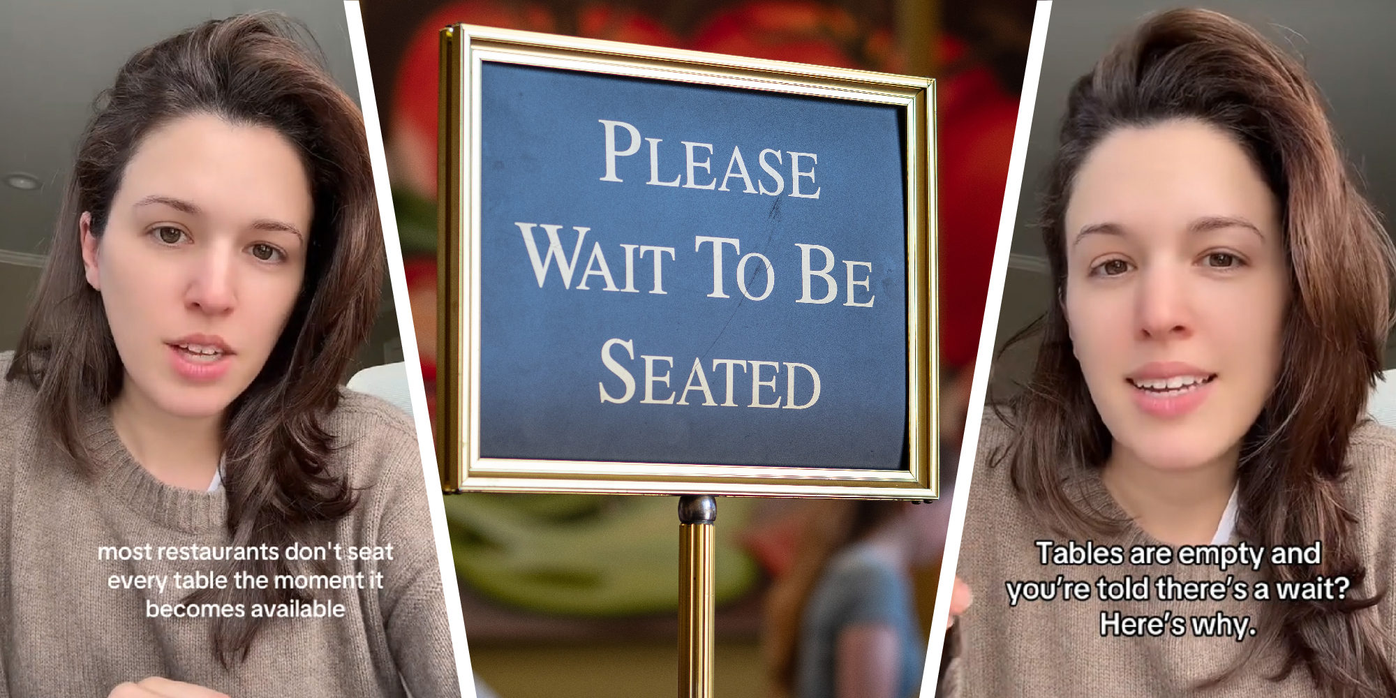 3 panel image: on the sides a person explains, in the middle is a sign reading " Please wait to be seated"