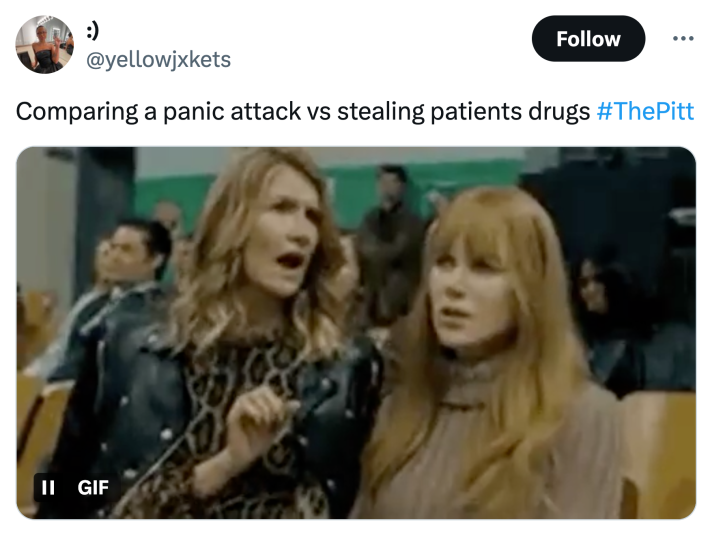 Tweet that reads, "Comparing a panic attack vs stealing patients drugs" with a GIF of two blonde women gasping.