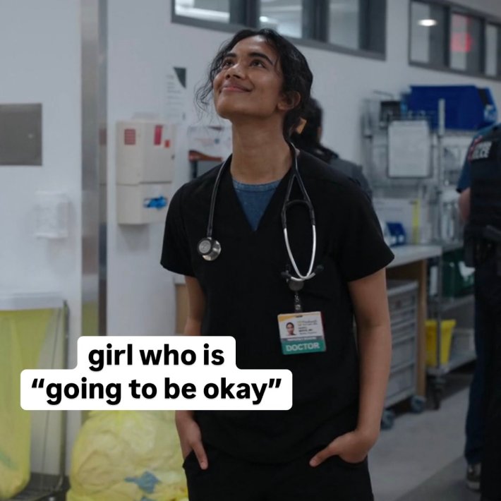 Dr. Mohan from The Pitt looking up in the air and smiling. Text overlay says, "girl who is 'going to be okay'"