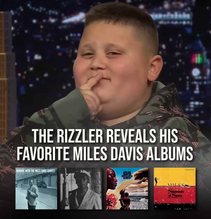 The Rizzler reveals his favorite Miles Davis albums meme.