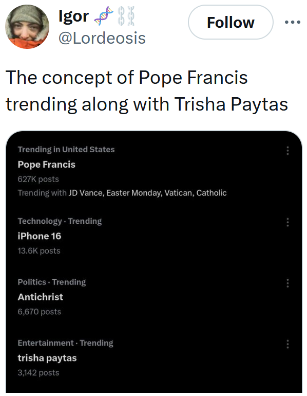 Tweet reading "The concept of Pope Francis trending along with Trisha Paytas" with a screenshot of current trending topics.