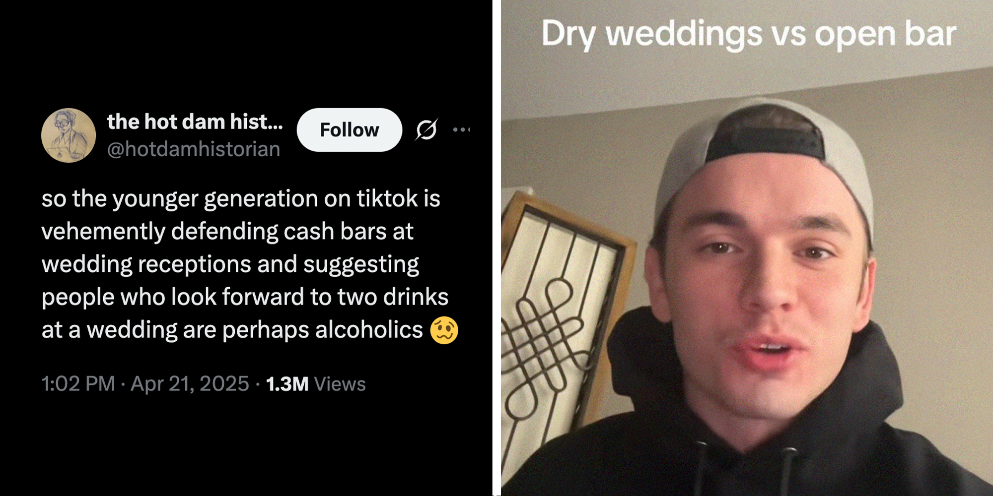 Screengrab of @hotdamhistorian(l) Dry Weddings vs open bars(r)