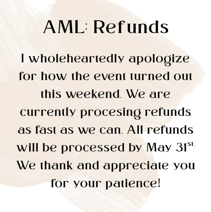 Million Lives Book Festival drama: Instagram post of text on a light background. Text reads, "AML: Refunds. I wholeheartedly apologize for how the event turned out this weekend. We are currently processing refunds as fast as we can. All refunds will be processed by May 31st. We thank and appreciate you for your patience!"