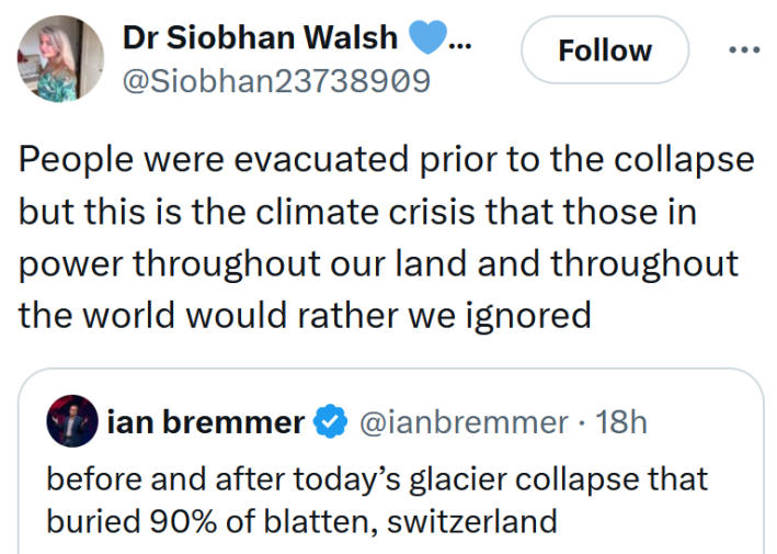 Blatten Switzerland glacier collapse weet reading "People were evacuated prior to the collapse but this is the climate crisis that those in power throughout our land and throughout the world would rather we ignored"