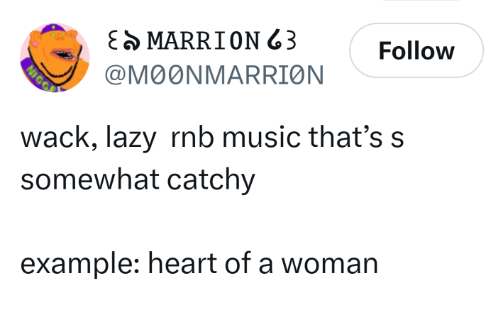Tweet that says, "wack, lazy  rnb music that’s s somewhat catchy example: heart of a woman"