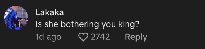 “Is she bothering you king?” asked @afli.rt.