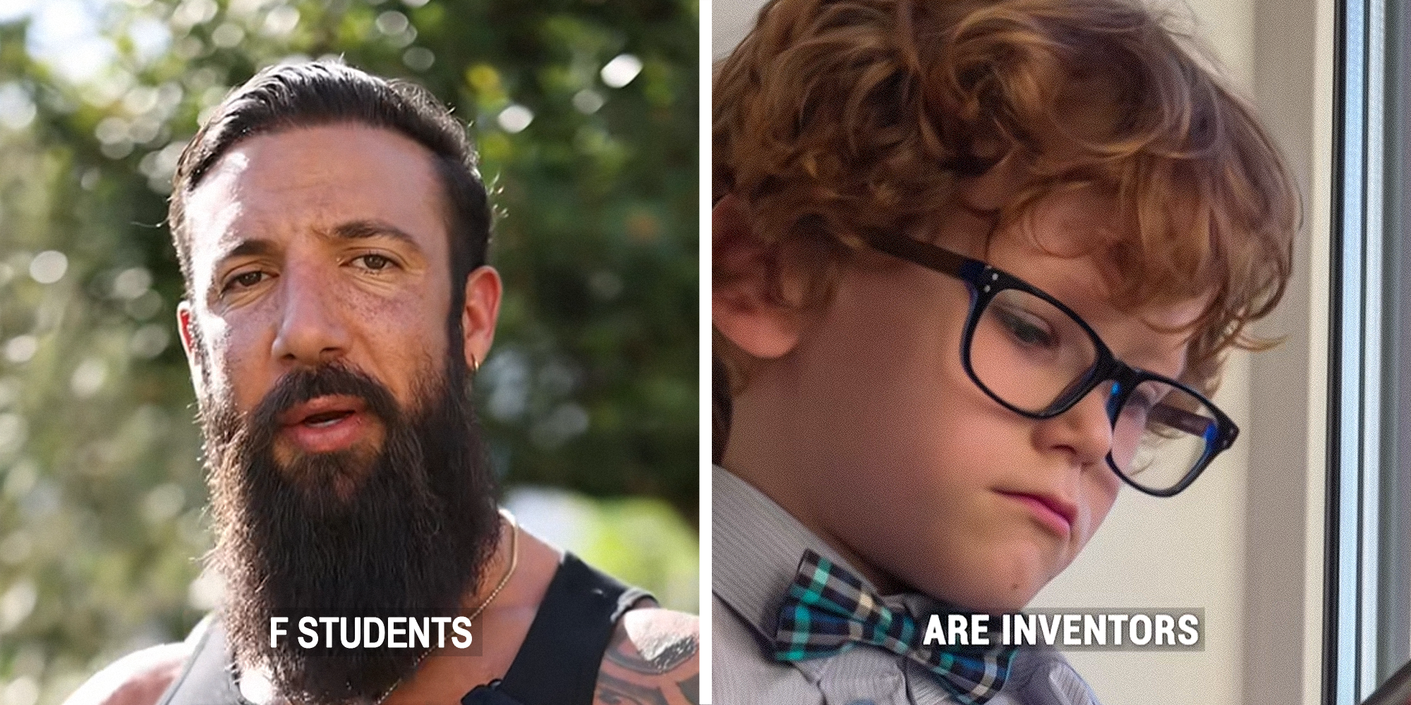 2 image panel. Man with caption that reads: "F students" on left. Child with glasses and bowtie with caption that reads: "are inventors" on right.