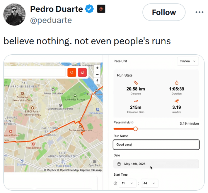 Tweet reading "believe nothing. not even people's runs" with a video demonstrating Fake My Run.