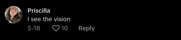 “I see the vision," commented @priscillagmz.