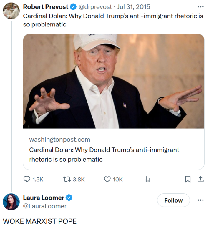 Laura Loomer tweet reading "WOKE MARXIST POPE" in response to a Cardinal Prevost post on Trump.