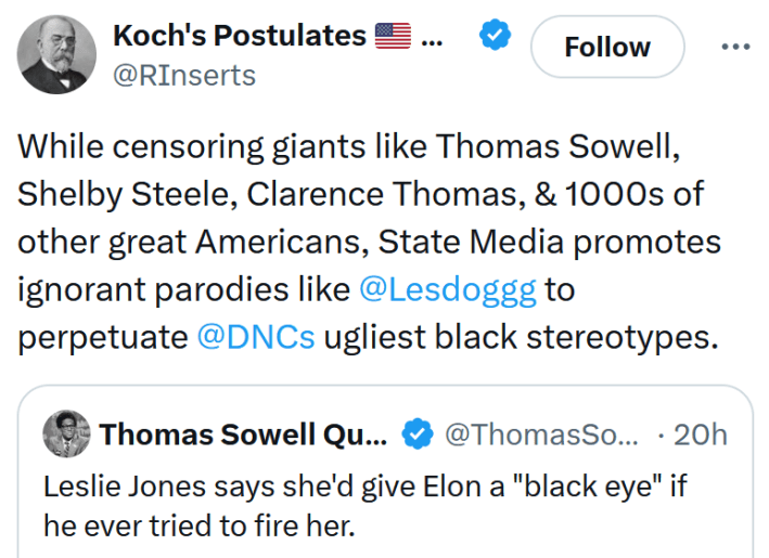 Tweet reading "While censoring giants like Thomas Sowell, Shelby Steele, Clarence Thomas, & 1000s of other great Americans, State Media promotes ignorant parodies like @Lesdoggg to perpetuate @DNCs ugliest black stereotypes."