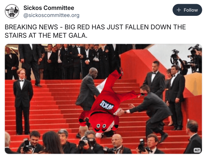 Post that reads, "BREAKING NEWS - BIG RED HAS JUST FALLEN DOWN THE STAIRS AT THE MET GALA." with an image of the mascot photoshopped into an old Met Gala photo.