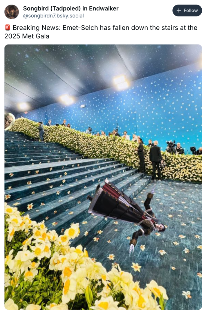 Post that reads, "Breaking News: Emet-Selch has fallen down the stairs at the 2025 Met Gala" with a photoshopped image of it.