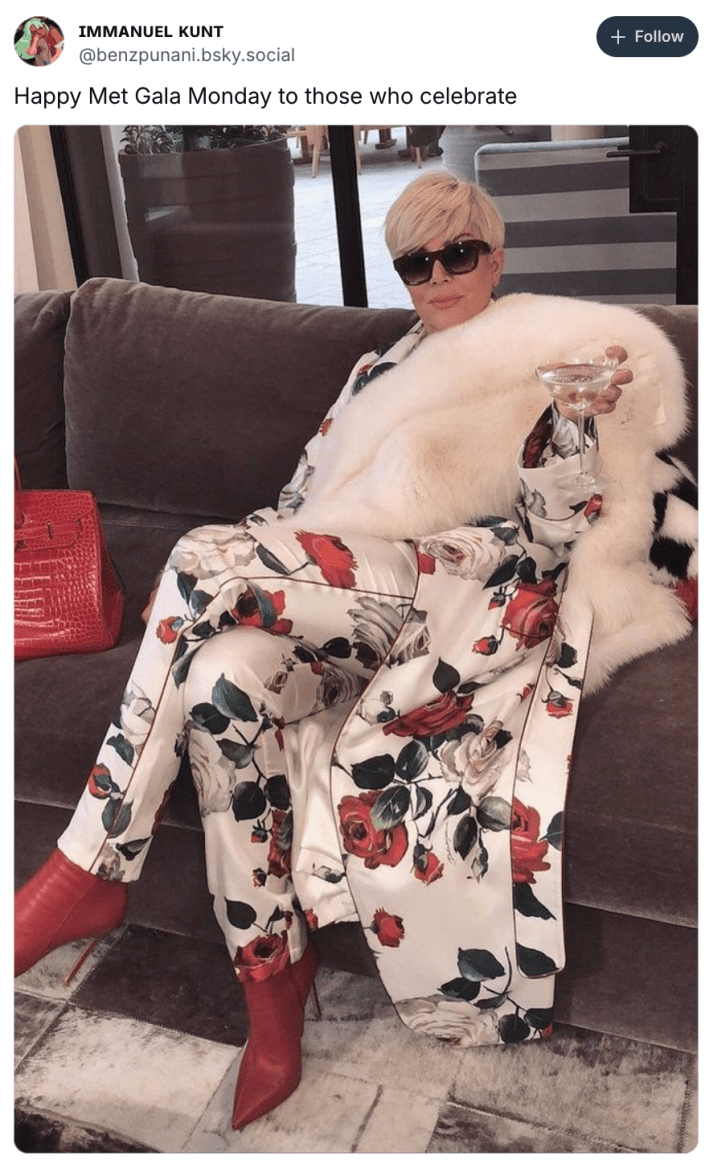 Post that reads, "Happy Met Gala Monday to those who celebrate"