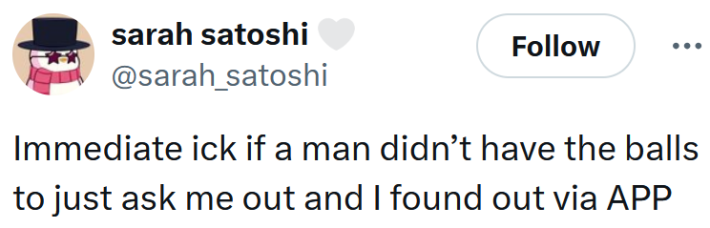 Tweet reading "Immediate ick if a man didn’t have the balls to just ask me out and I found out via APP."