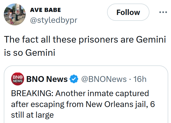 New Orleans escaped inmates tweet reading "The fact all these prisoners are Gemini is so Gemini"