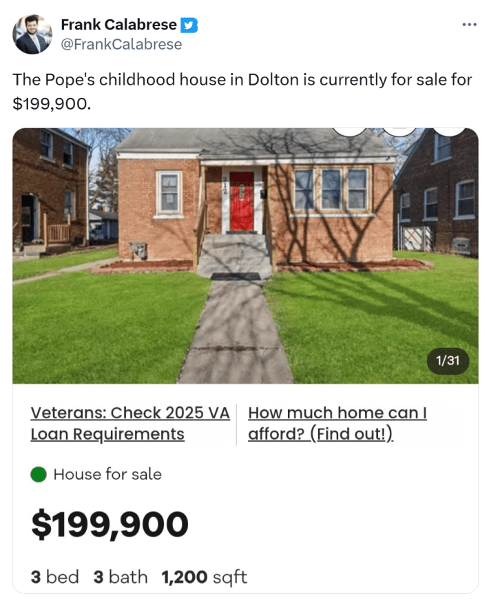 Tweet that reads, "The Pope's childhood house in Dolton is currently for sale for $199,900."