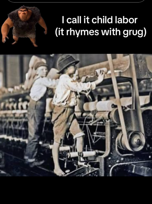 Meme about child labor.