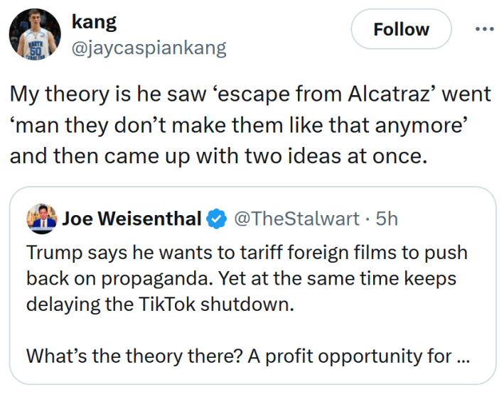 Tweet reading "My theory is he saw ‘escape from Alcatraz’ went ‘man they don’t make them like that anymore’ and then came up with two ideas at once."