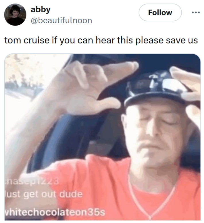 Tweet reading "tom cruise if you can hear this please save us" with a YouTube screenshot.