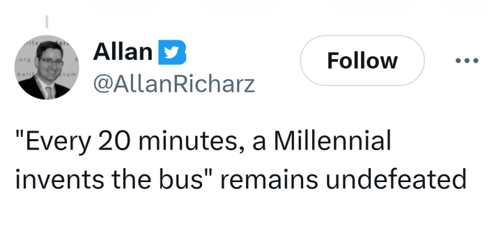 Tweet that reads, "'Every 20 minutes, a Millennial invents the bus' remains undefeated"
