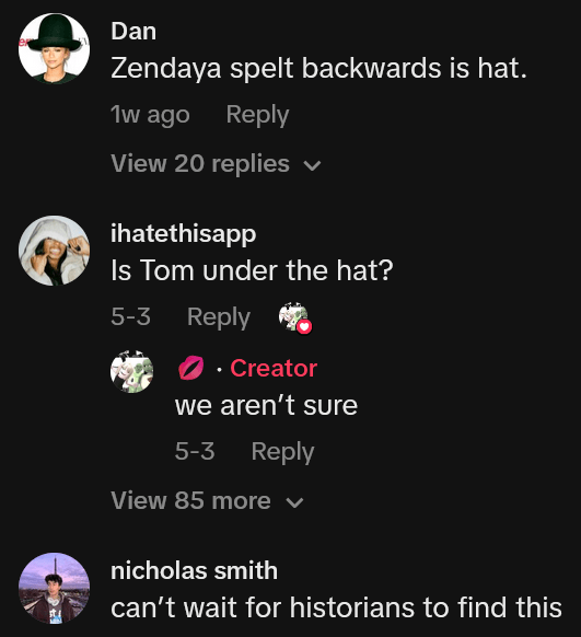 TikTok comments including one reading "Zendaya spelt backwards is hat."