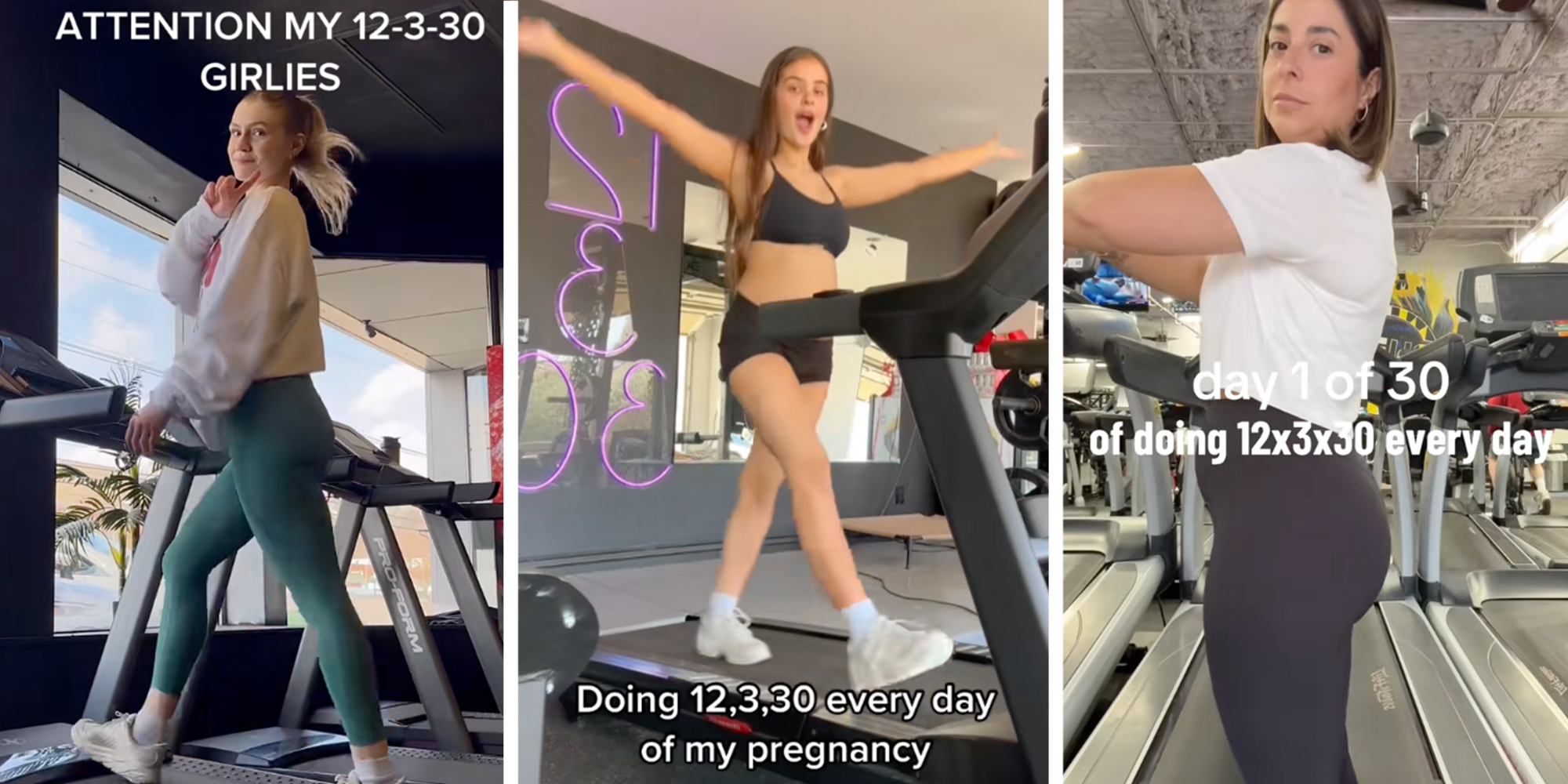 Left: Woman walking on a treadmill under caption reading "Attention my 12-3-30 girlies" Middle: Woman walking on treadmill wunder caption reading "Doing 12, 3, 30 every day of my pregnancy" Right: Woman on treadmill under caption reading "day 1 of 30 of doing 12 x 3 x 30 every day"