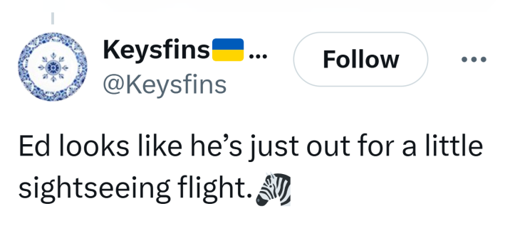 Tweet that reads, "Ed looks like he’s just out for a little sightseeing flight."