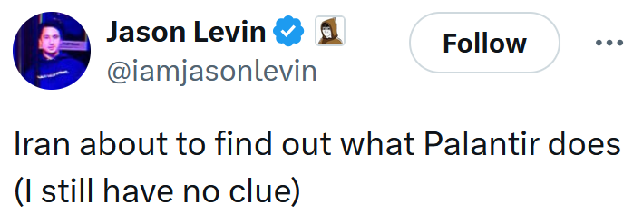 Tweet reading "Iran about to find out what Palantir does (I still have no clue)"