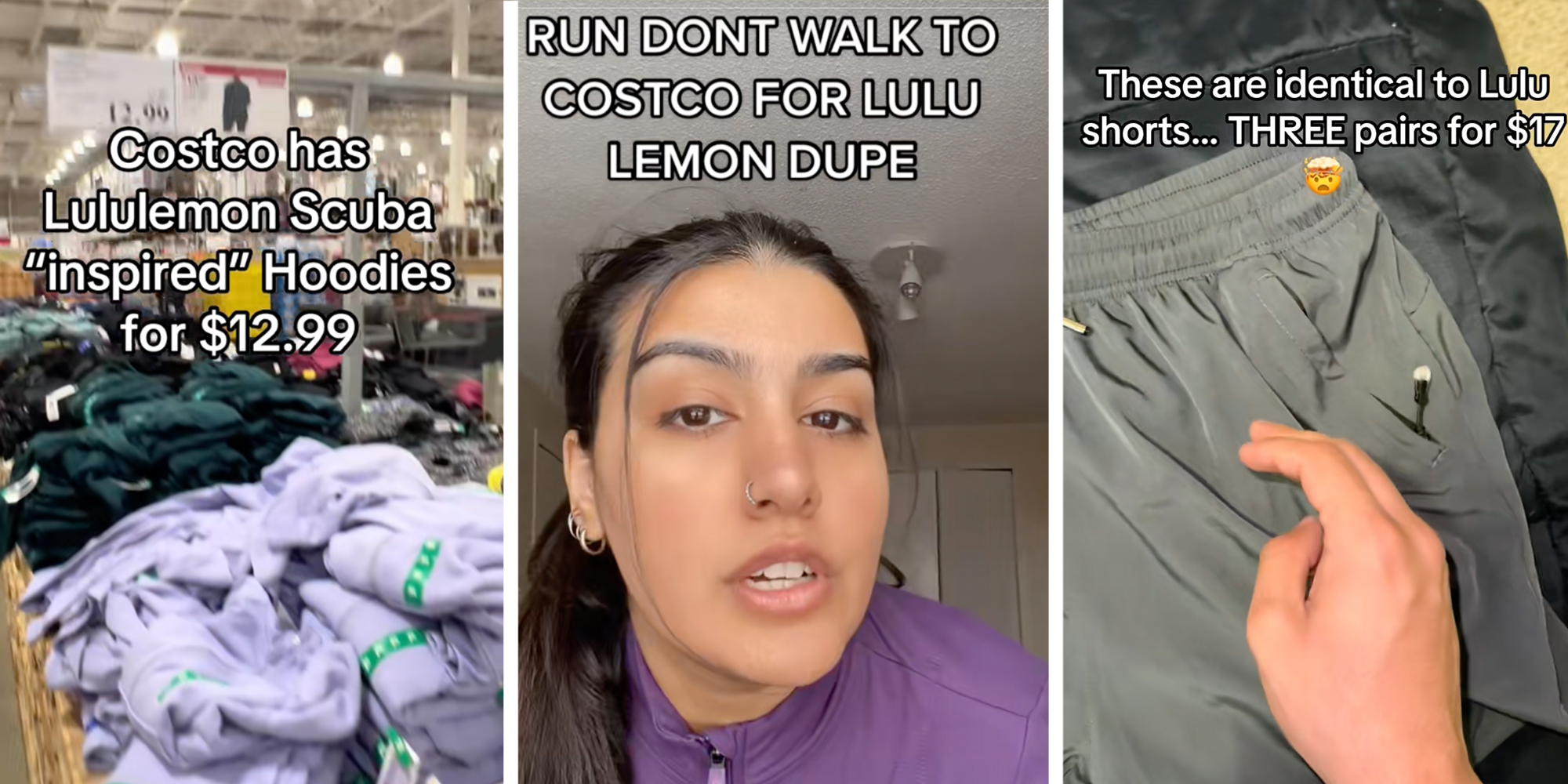 Left: Photo of Lululemon dupes inside Costco under caption reading "Costco has Lululemon Scuba inspired hoodies for $12.99" Middle: Woman saing "Run don't awlk to costco for Lululemon dupe" Right: Man touching shorts under caption reading "These are identical to Lulu shorts...three pairs for $17"