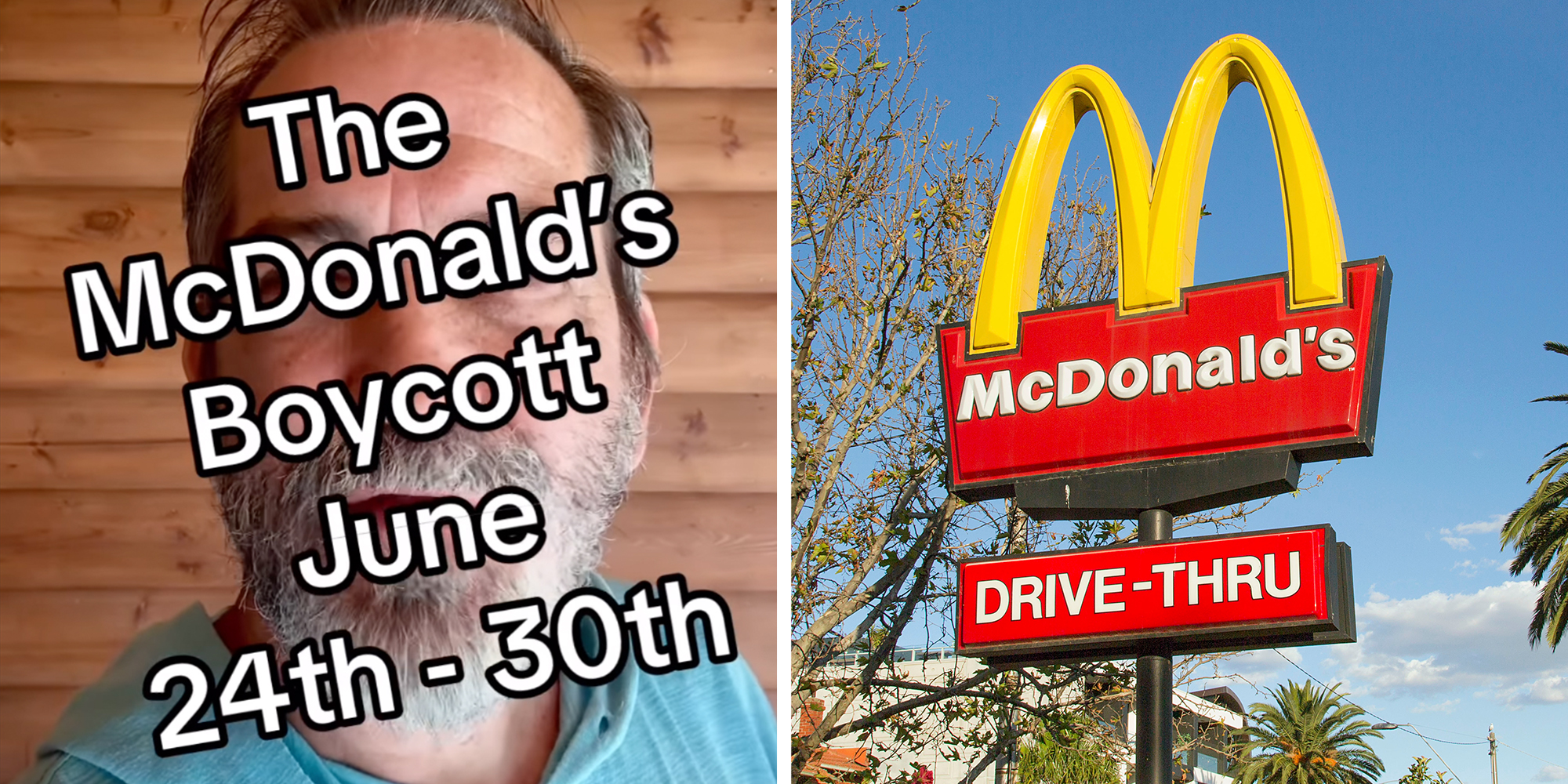 Left: Screenshot of John Schwarz, founder of The People's Union USA, below caption reading "The McDonald's boycott June 24th- June 30th" Right: McDonalds drive through and McCafe in St Kilda.