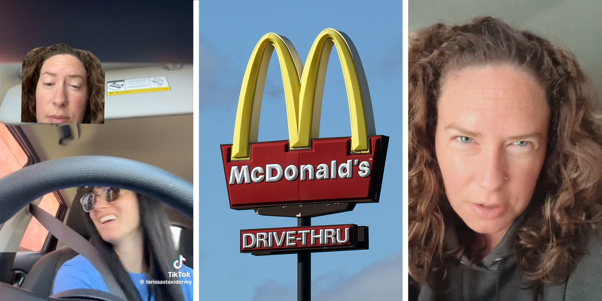 Left; TikTok screen recording shows woman filming herself in Mcdonald's drive-thru from behind her car's steering wheel. Center; McDonald's drive-thru signage. Right; Woman looks into the camera with a stern face.