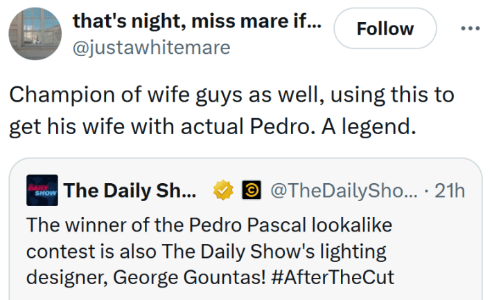 Tweet reading "Champion of wife guys as well, using this to get his wife with actual Pedro. A legend."