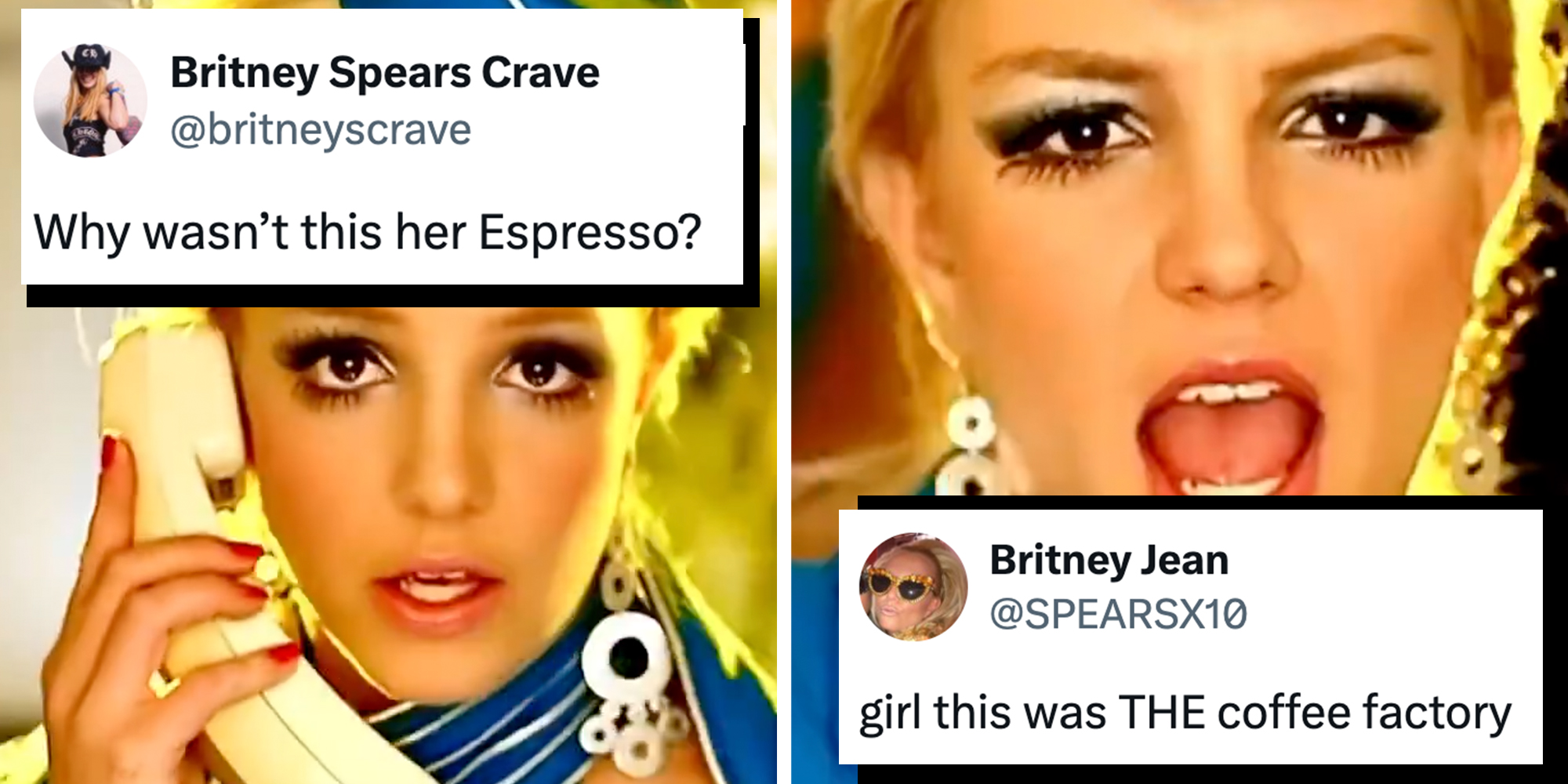 Left: Britney Spears in the "Toxic" music video below tweet reading: "WHy wasn't this her Espresso?" Right: Britney Spears in the "Toxic" music video below tweet reading: "Girl this was THE coffee factory"