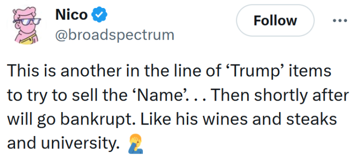 Tweet reading "This is another in the line of ‘Trump’ items to try to sell the ‘Name’. . . Then shortly after will go bankrupt. Like his wines and steaks and university."
