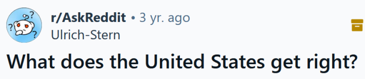 Reddit headline reading "What does the United States get right?"
