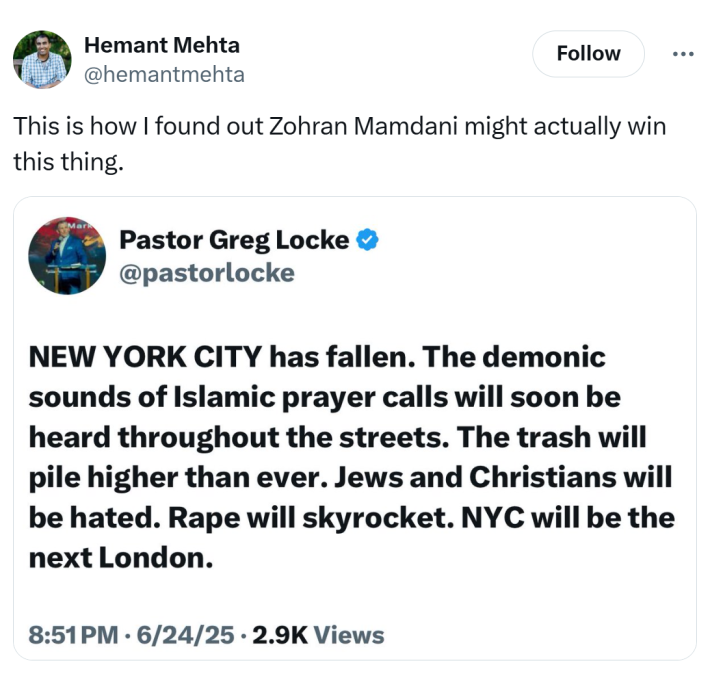 Tweet that reads, "This is how I found out Zohran Mamdani might actually win this thing." with a screenshot of a tweet from Pastor Greg Locke about NYC falling to demons and being "the next London."