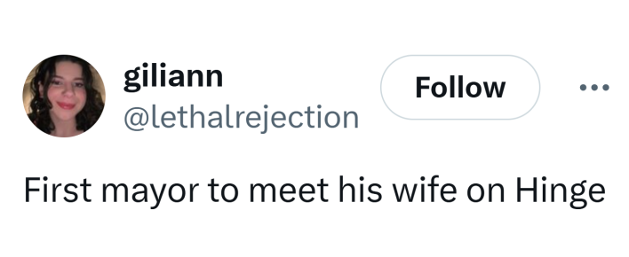 Tweet that reads, "First mayor to meet his wife on Hinge"