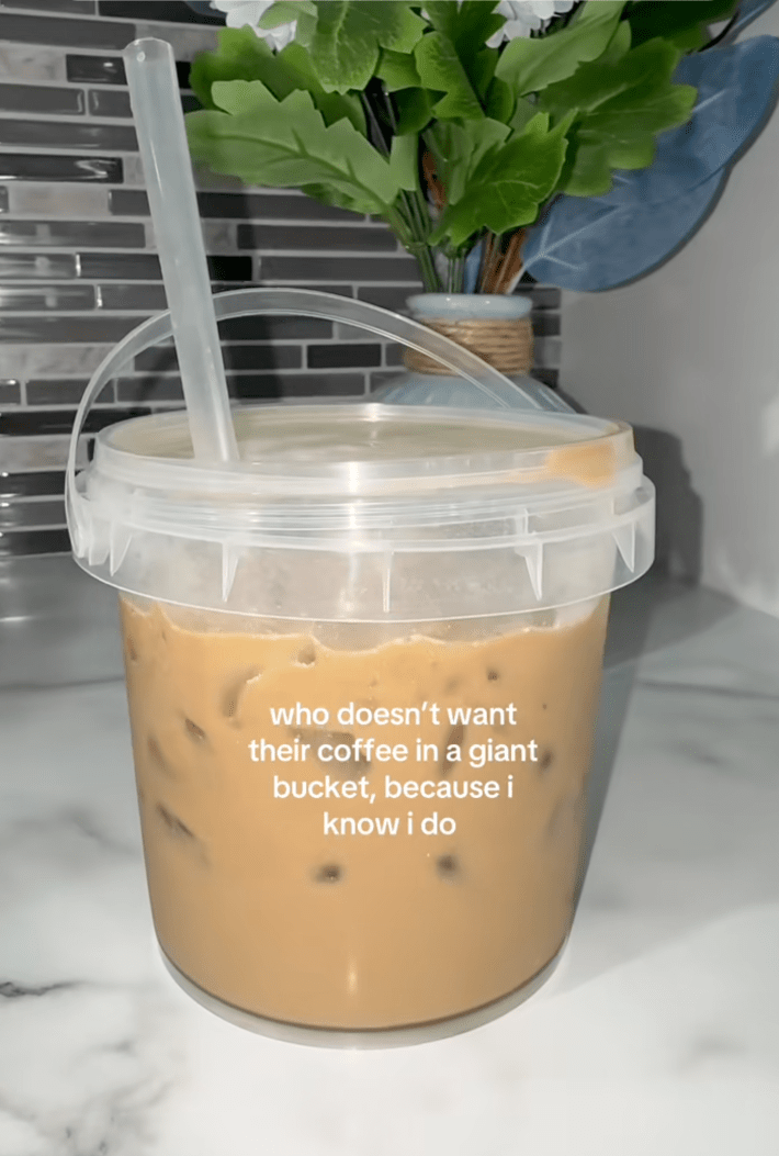 Who doesn't want their coffee in a giant bucket, because I know I do
