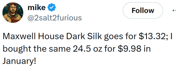 Tweet reading "Maxwell House Dark Silk goes for $13.32; I bought the same 24.5 oz for $9.98 in January!"