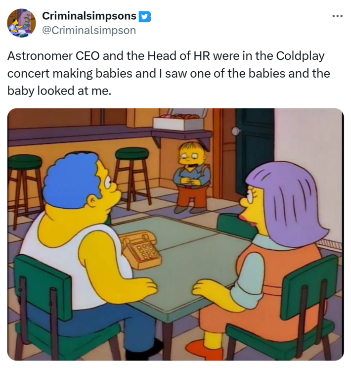 Tweet that reads, "Astronomer CEO and the Head of HR were in the Coldplay concert making babies and I saw one of the babies and the baby looked at me."