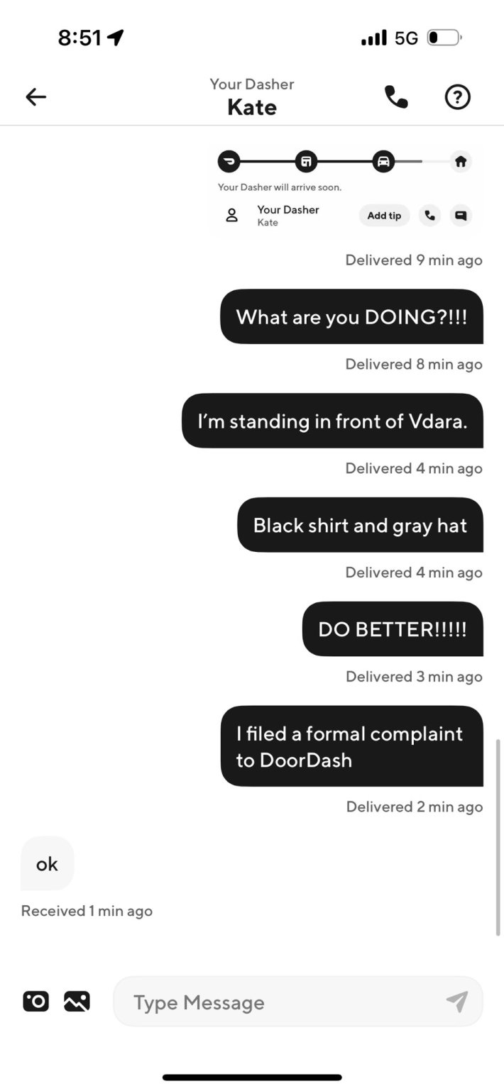 The Doordash customer getting progressively angrier with his driver and yelling at her via text and threatening her job. Her response was a simple, "ok."