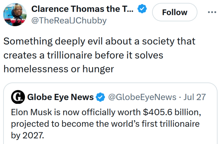 Tweet reading "Something deeply evil about a society that creates a trillionaire before it solves homelessness or hunger"