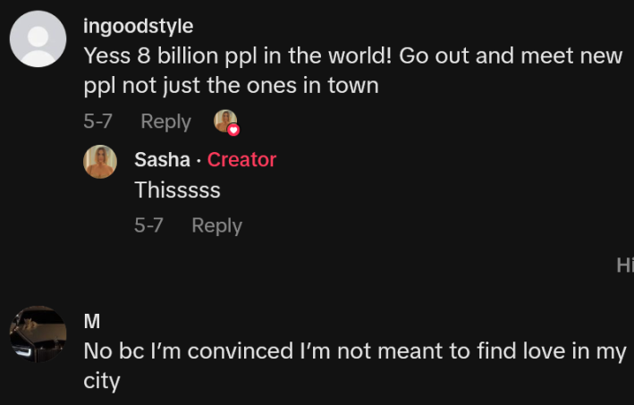 TikTok comments including one reading "Yess 8 billion ppl in the world! Go out and meet new ppl not just the ones in town"