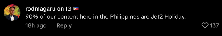“90% of our content here in the Philippines are Jet2 Holiday.”