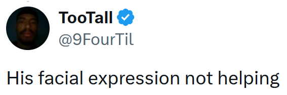 Tweet reading "His facial expression not helping"